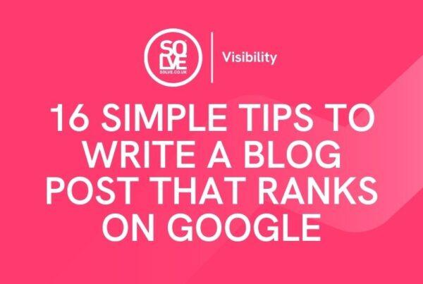 16 simple tips to write a blog post that ranks on google