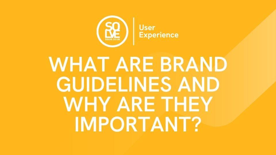 what are brand guidelines and how important are they