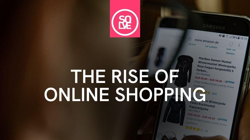 The rise of online shopping