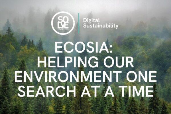 ecosia helping our environment one search at a time