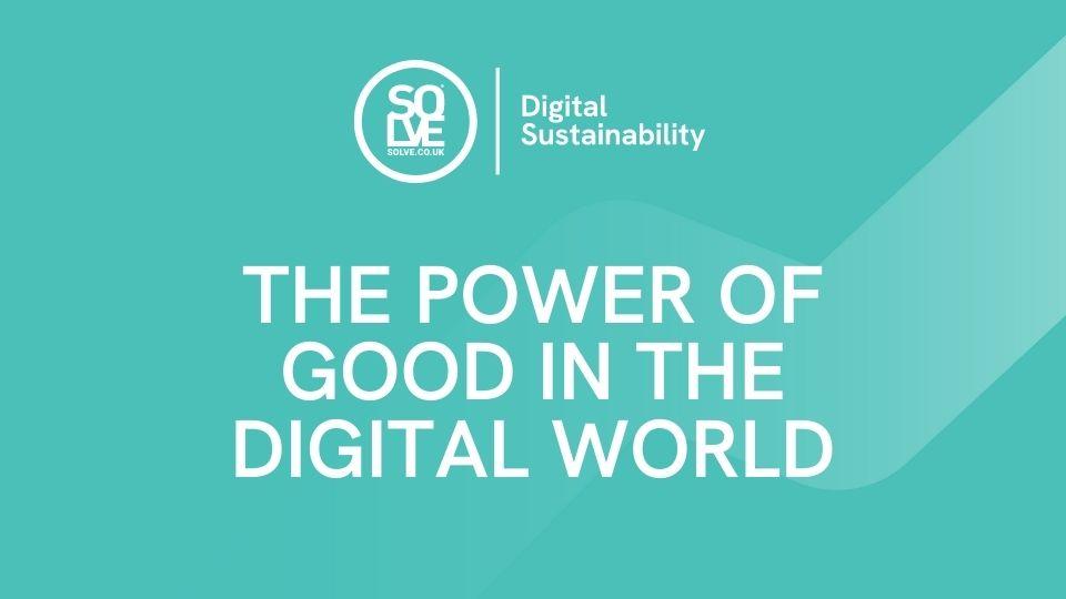 the power of good in the digital world