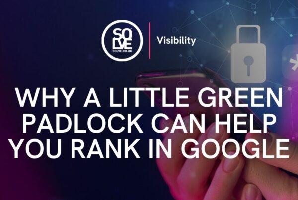 why a little green padlock can help you rank in google