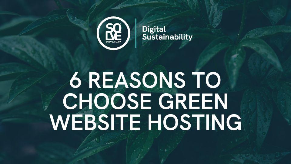 8 Reasons to choose Green Website Hosting (1)