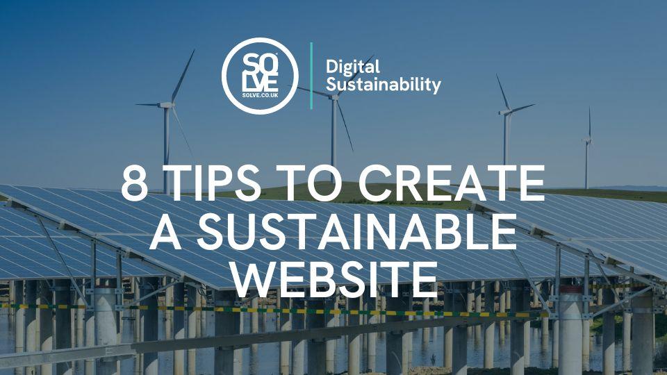 8 Tips to Create a Sustainable Website