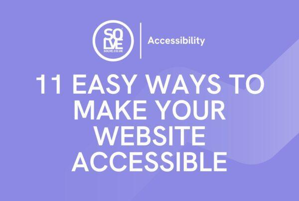 11 EASY Ways To Make Your Website Accessible 2