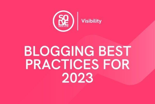 Blogging best practices for 2023