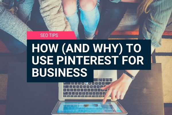 How (and Why) to Use Pinterest for Business 7