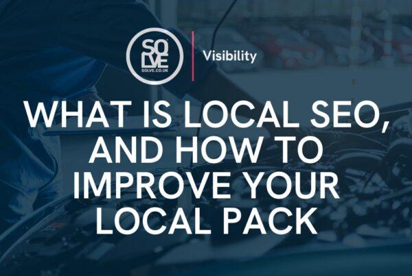 What is Local SEO and How to improve your Local Pack