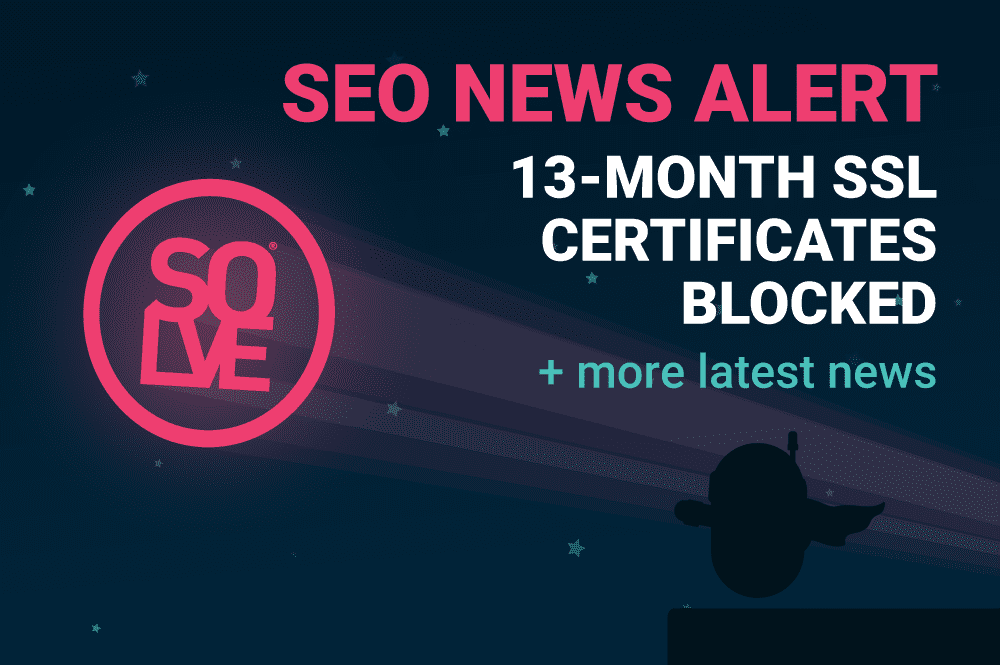 SEO News Alert: Safari Rejects SSL + More 1 SEO News Alert: Safari Rejects SSL + More 1